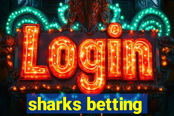 sharks betting