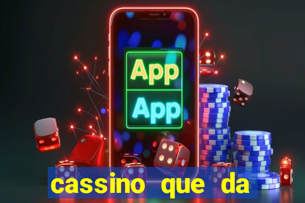 cassino que da dinheiro no cadastro