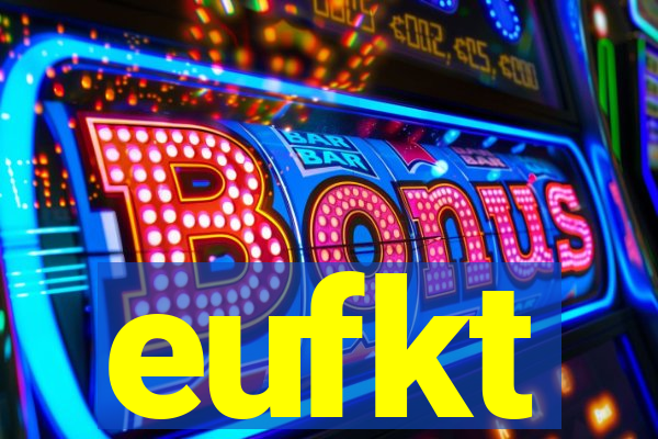 eufkt