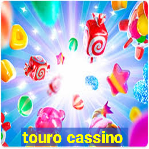 touro cassino