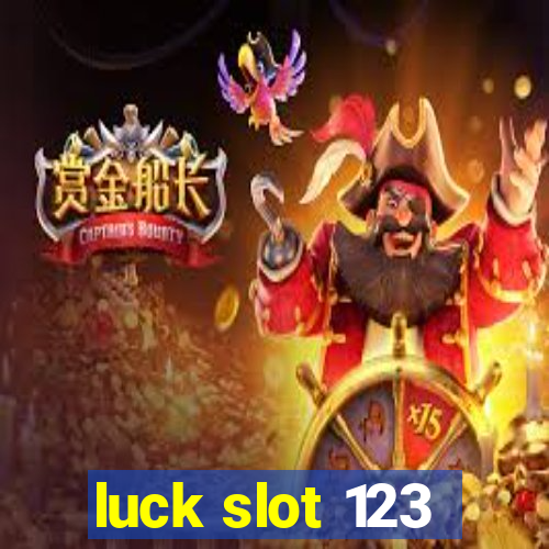 luck slot 123