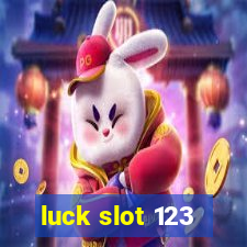 luck slot 123