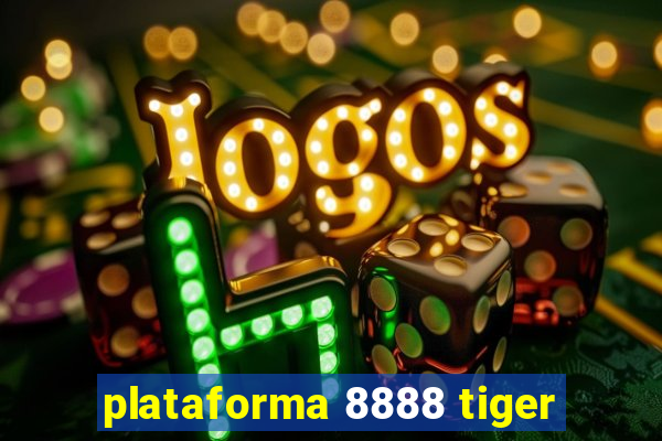 plataforma 8888 tiger