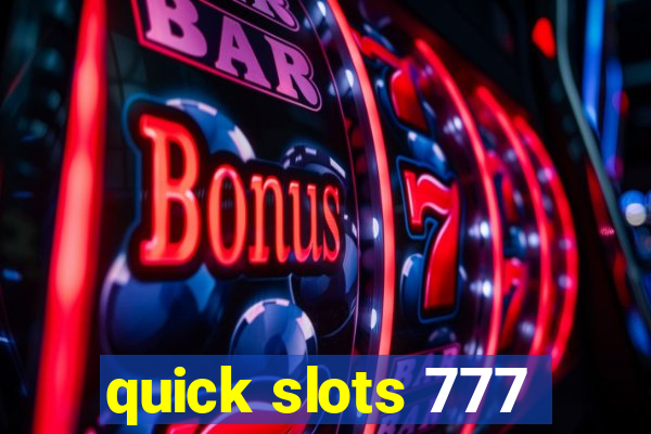 quick slots 777