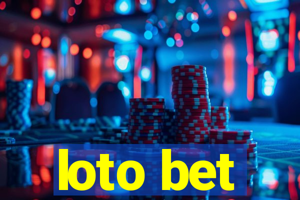 loto bet