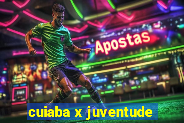 cuiaba x juventude