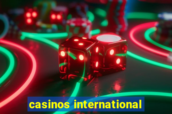 casinos international