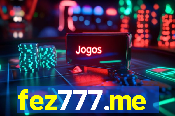 fez777.me