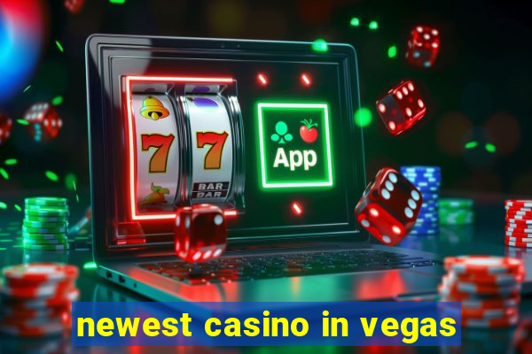 newest casino in vegas