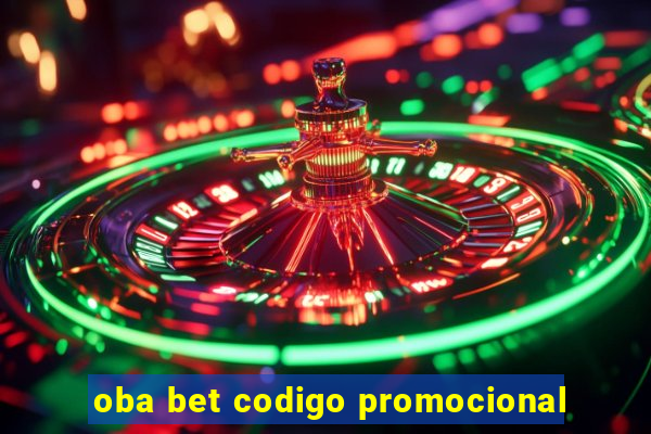 oba bet codigo promocional