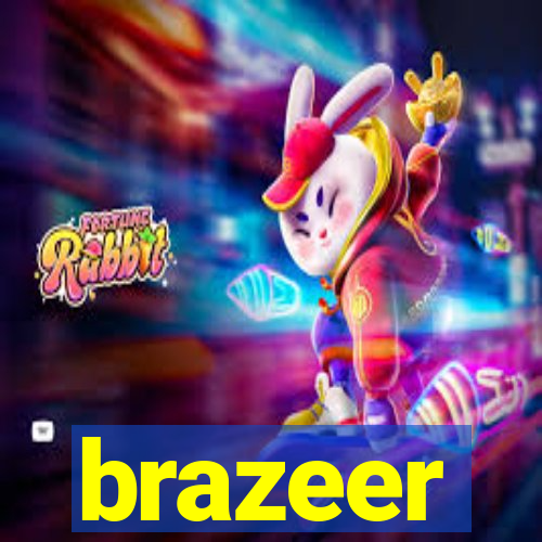 brazeer