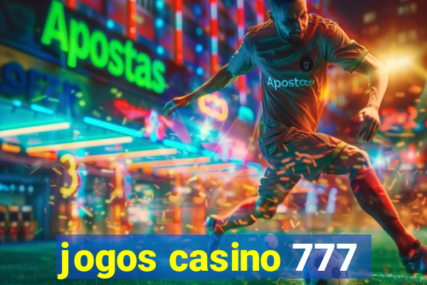 jogos casino 777