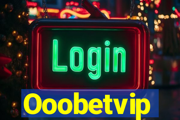 Ooobetvip