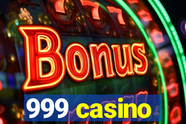 999 casino