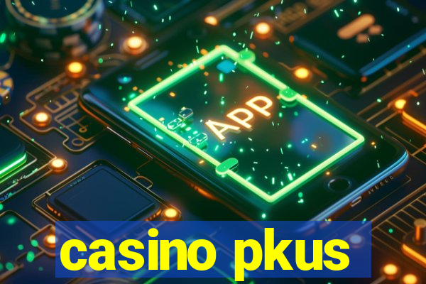 casino pkus