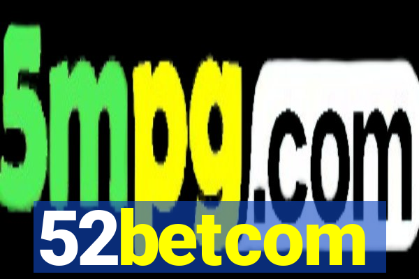 52betcom