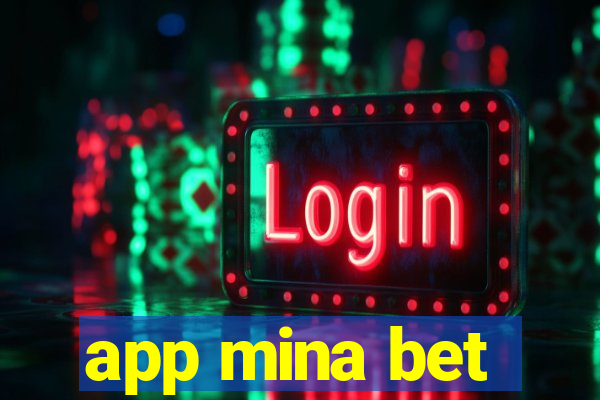 app mina bet