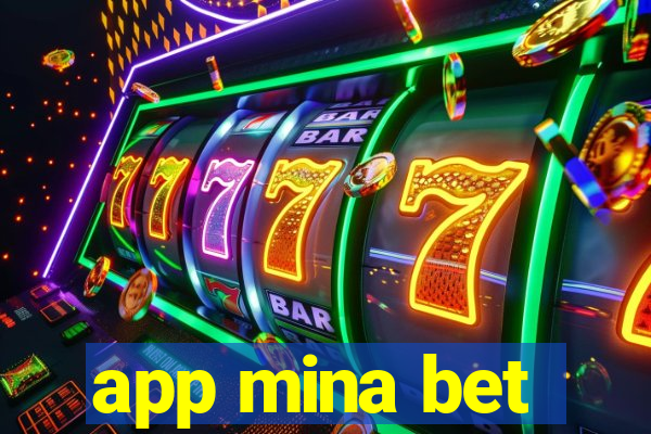 app mina bet