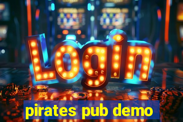 pirates pub demo