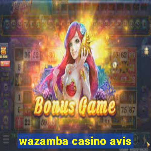 wazamba casino avis