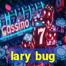 lary bug