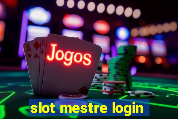 slot mestre login