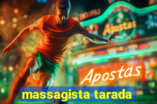 massagista tarada