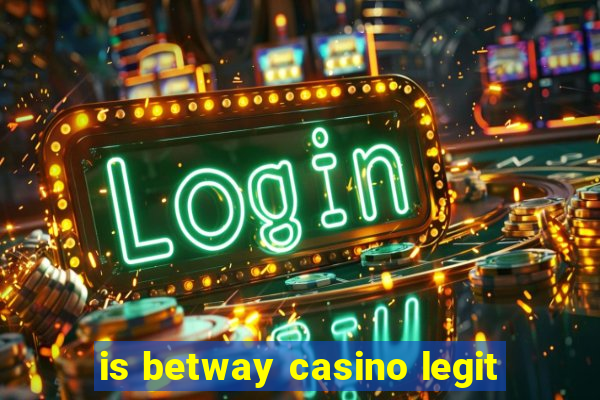 is betway casino legit