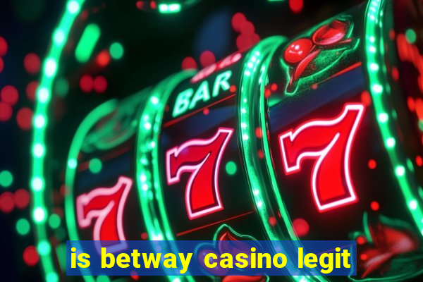 is betway casino legit