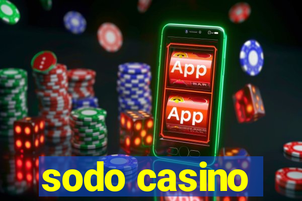 sodo casino