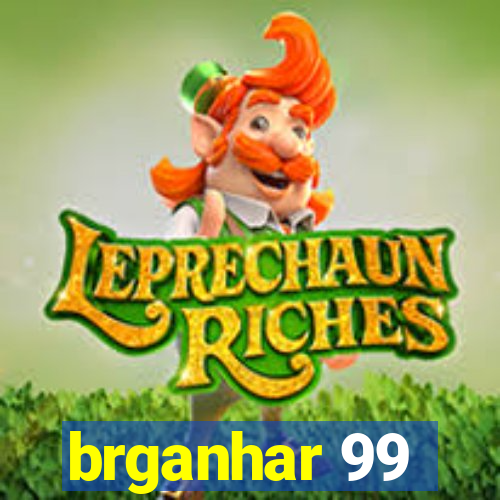 brganhar 99