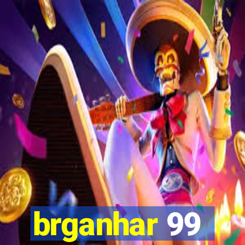 brganhar 99