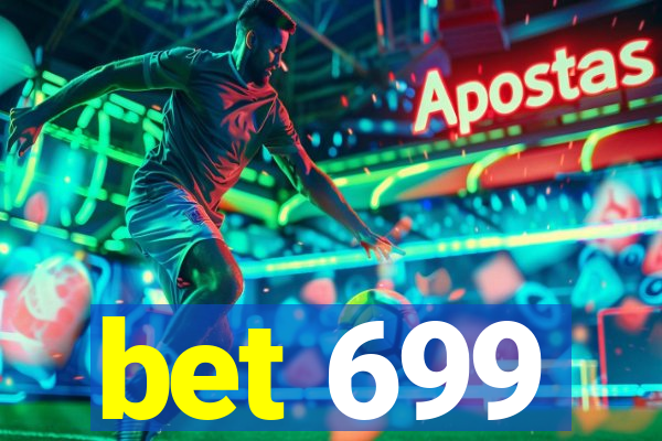 bet 699