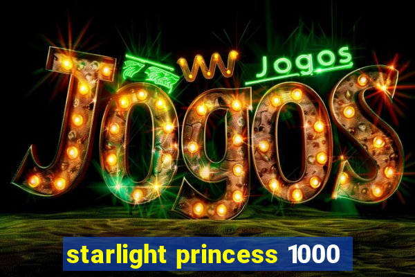 starlight princess 1000