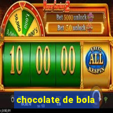 chocolate de bola