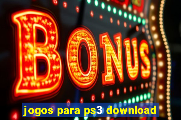 jogos para ps3 download