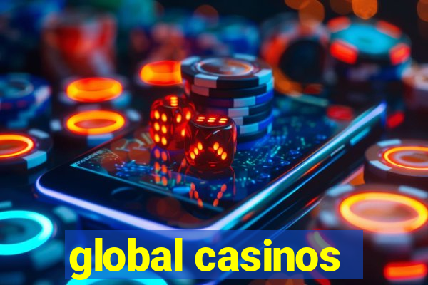 global casinos