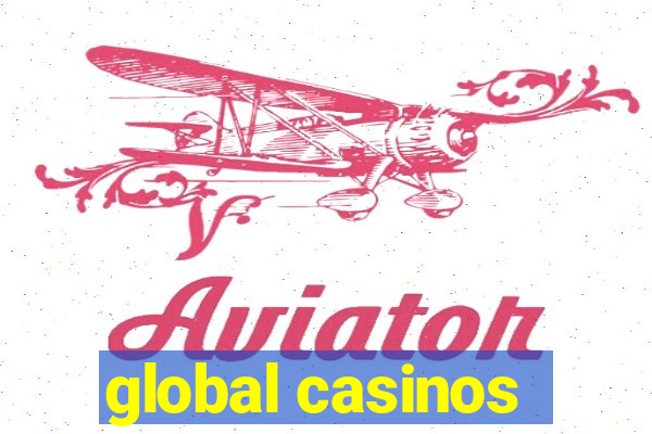 global casinos