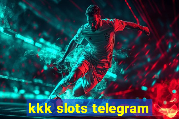 kkk slots telegram