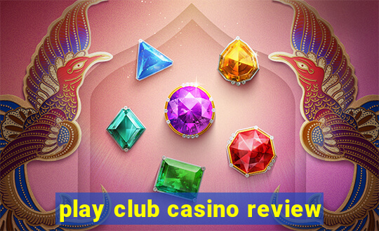 play club casino review