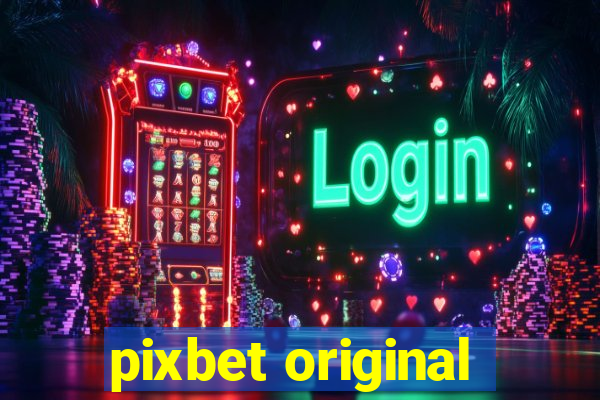 pixbet original