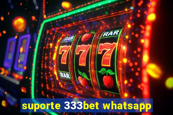 suporte 333bet whatsapp