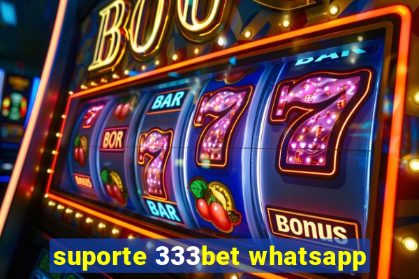 suporte 333bet whatsapp