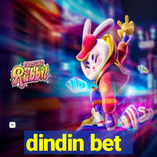 dindin bet