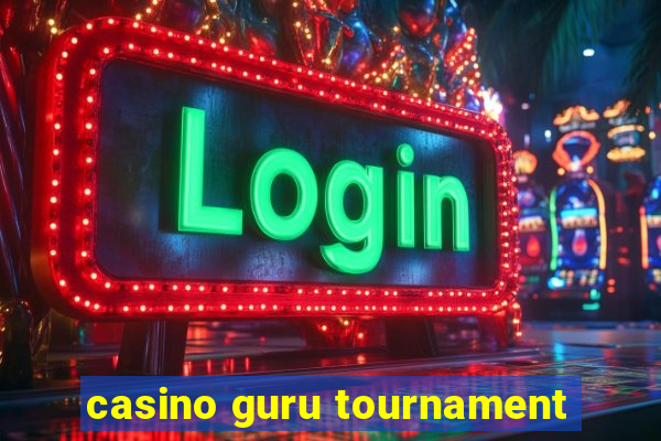 casino guru tournament