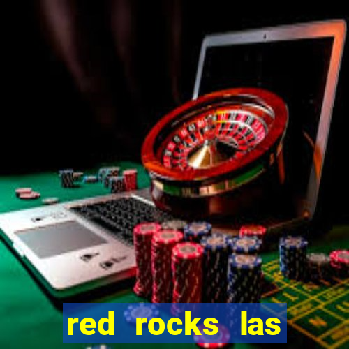 red rocks las vegas casino