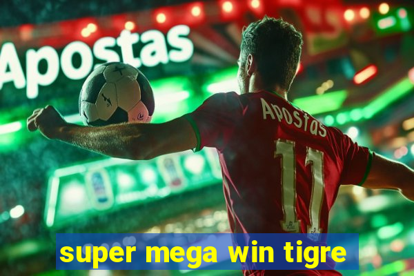 super mega win tigre