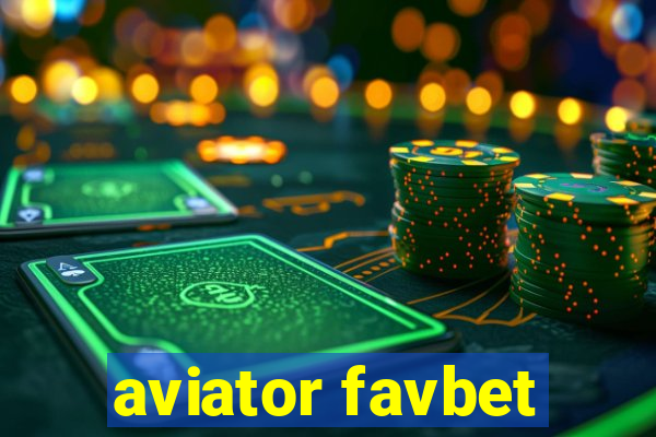 aviator favbet