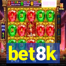 bet8k