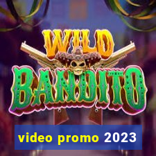 video promo 2023